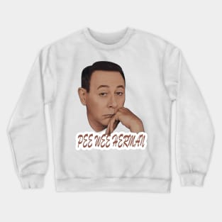 pee wee herman  01  emotion Crewneck Sweatshirt